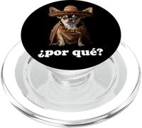 Chihuahua divertente e spagnolo - Perché? PopSockets PopGrip per MagSafe