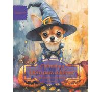 Chihuahua: Libro para colorear para amantes de los perros - Edición de otoño