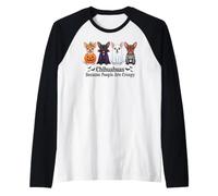 Chihuahua perché Le Persone Sono inquietanti Costume da Cane Maglia con Maniche Raglan