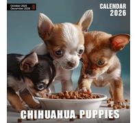 Chihuahua Puppies Calendar 2026: Pocket-Sized Pals Bringing Joy Every Month