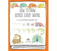Chika Miyata How to Draw Almost Every Animal (Tascabile) Almost Everything