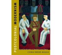 Chika Okeke-Agulu Postcolonial Modernism (Tascabile)