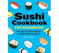 Chika Ravitch Sushi Cookbook for Beginners (Tascabile)