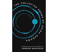 Chika Sagawa The Collected Poems of Chika Sagawa (Tascabile)