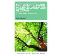 Chika Takahashi Motivation to Learn Multiple Languages in Jap (Copertina rigida)