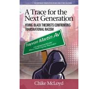 Chike McLoyd A Trace for the Next Generation (Tascabile)