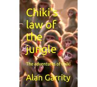 Chiki's law of the jungle: The adventures of Chiki