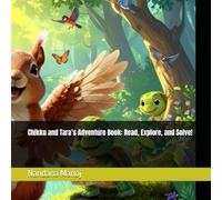 Chikku and Tara’s Adventure Book: Read, Explore, and Solve!