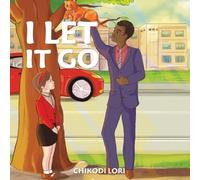 Chikodi Lori I Let It Go (Tascabile)
