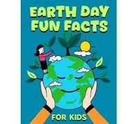 Chil Story Earth Day Fun Facts For Kids (Tascabile)