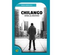 Chilango. Sfida al destino