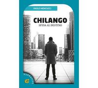 Chilango. Sfida al destino