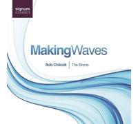 Chilcott - Making Waves