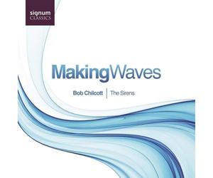 Chilcott - Making Waves