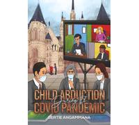 Child Abduction During the Covid Pandemic