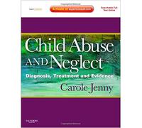 Child Abuse and Neglect: Diagnosis, Treatment, and Evidence