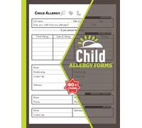 Child Allergy Forms: 60+ Food Intolerance List Tracker for Childcare Centers, Preschools, and Home Daycares | 120 Single-Sided Pages