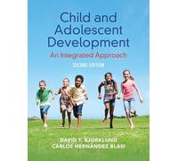 Child and Adolescent Development: An Integrated Approach