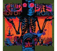 Child Bite - Blow Off The Omens