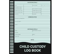 Child Custody Log Book: Track Parenting Time, Communication, and Key Events with Ease.