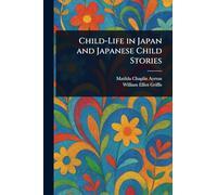 Child-Life in Japan and Japanese Child Stories