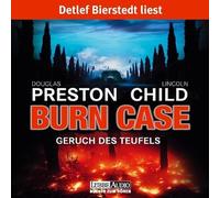Child,Lincoln - Burn Case-Geruch des Teufels