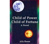 Child of Power Child of Fortune