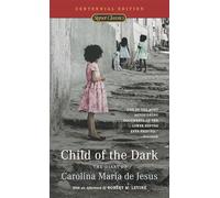 Child of the Dark: The Diary Of Carolina Maria De Jesus