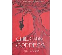 Child of the Goddess: The Other Side of Darkness - Annex A