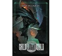 Child of the Night Guild: A Grimdark Epic Fantasy Thief Adventure