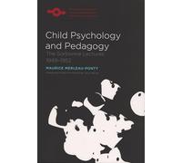 Child Psychology and Pedagogy: The Sorbonne Lectures, 1949-1952