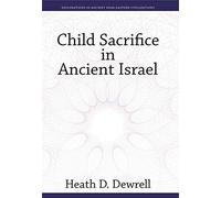 Child Sacrifice in Ancient Israel