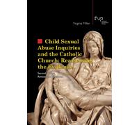 Child sexual abuse inquiries and the catholic church: reassessing the evid...