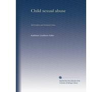 Child sexual abuse: Intervention and treatment issues