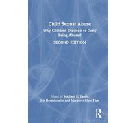 Child Sexual Abuse: Why Children Disclose or Deny Being Abused