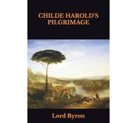 CHILDE HAROLD'S PILGRIMAGE
