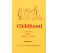 Childhood: A Study of the Growing Child