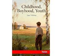 Childhood, Boyhood, Youth
