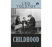 Childhood by Leo Tolstoy