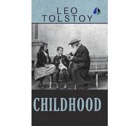 Childhood by Leo Tolstoy - (Deluxe Hardbound Edition)