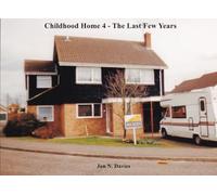 Childhood Home 4: The Last Few Years