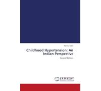 Childhood Hypertension: An Indian Perspective: Second Edition