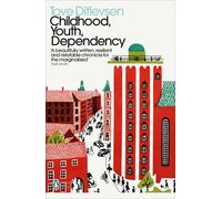 Childhood, Youth, Dependency : The Copenhagen Trilogy-Tove Ditlevsen-Copertina f