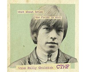 Childish, Billy & Ctmf - What About Brian