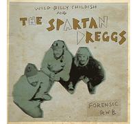 Childish, Billy Wild & Spartan Dreggs - Forensic R'N'B