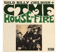 Childish, Wild Billy & Ctmf - House on Fire