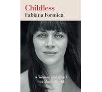 Childless: A Woman and a Girl in a Man's World