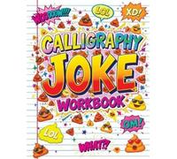 Childlike Mischievous Calligraphy Joke Workbook (Tascabile)