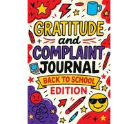 Childlike Mischievous Gratitude and Complaint Journal (Tascabile)