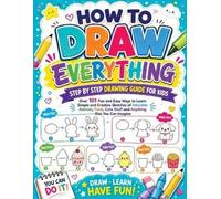 Childlike Mischievous How to Draw Everything (Tascabile)